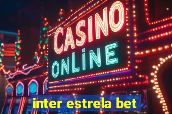 inter estrela bet